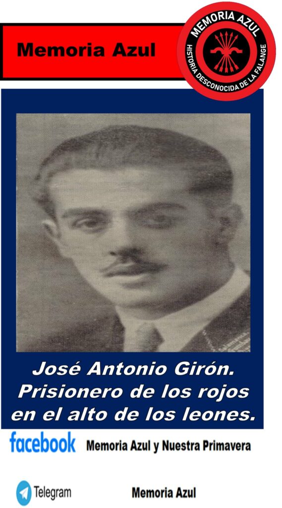 José Antonio Girón cuando casi fue fusilado por los rojos en la guerra civil en el alto de los leones