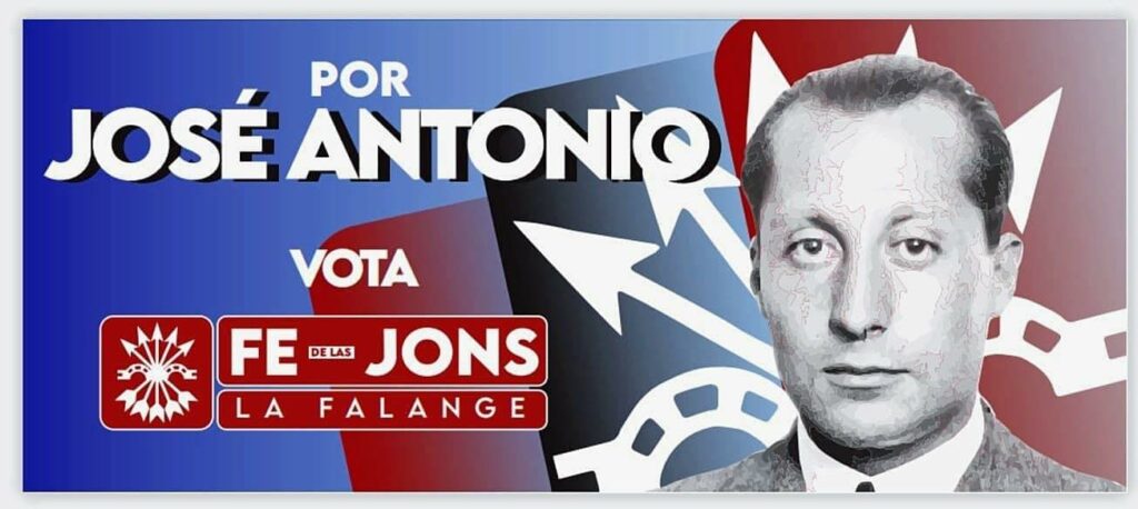 Vota por José Antonio Primo de Rivera y Falange Española de las JONS