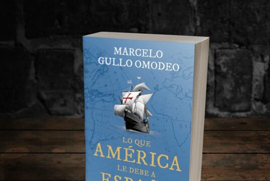 Libro Lo que América le debe a España de Marcelo Gullo