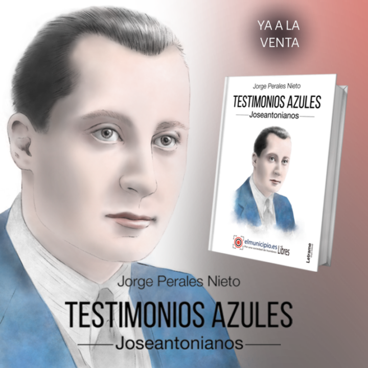 Libro Testimonios Azules Joseantonianos Falange Española